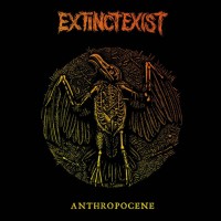ExtinctExist – Anthropocene